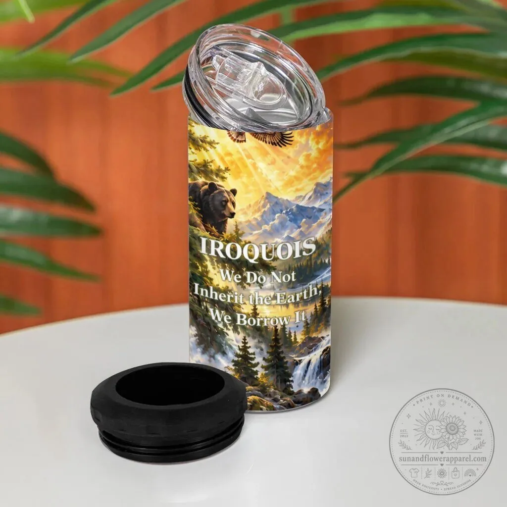 Iroquois We Do Not Inherit The Earth Native American Nature Art Tumbler 12 Iroquois We Do Not Inherit The Earth Native American Nature Art Tumbler